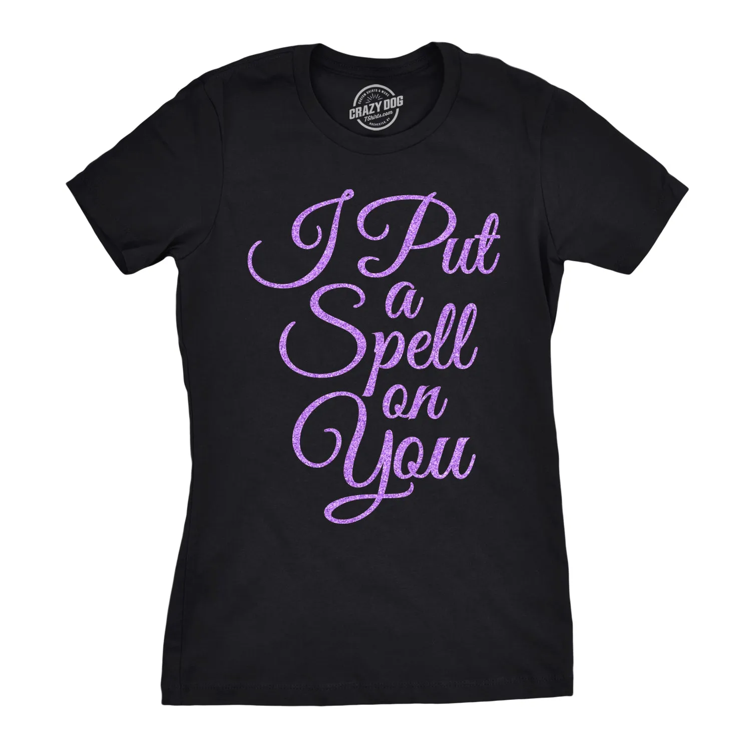 I Put A Spell On You Women's T Shirt sold by Crazy Dog T-Shirts
