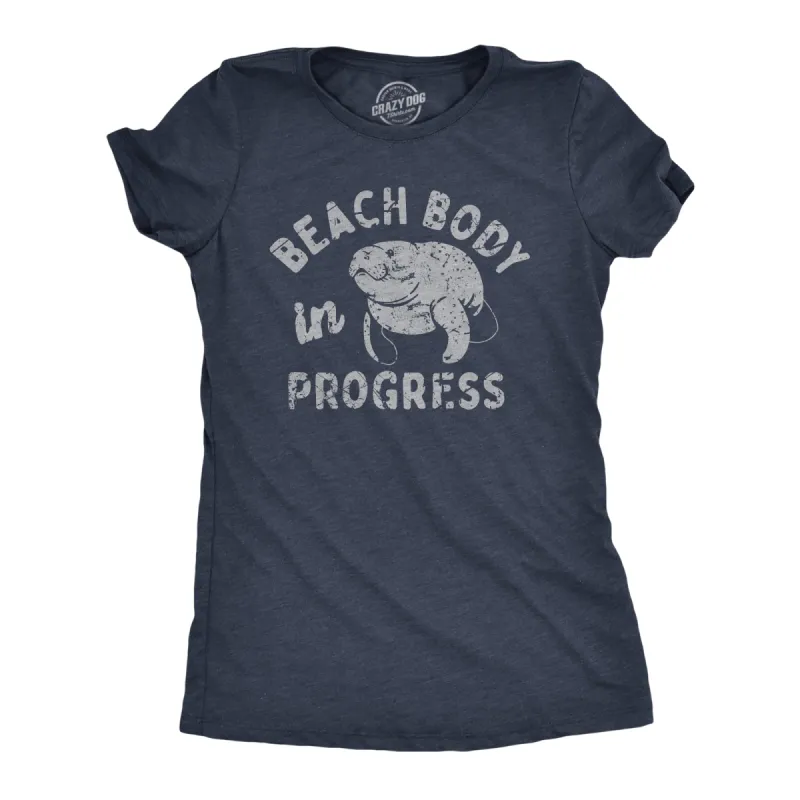 Beach Body In Progress Women's T Shirt sold by Crazy Dog T-Shirts