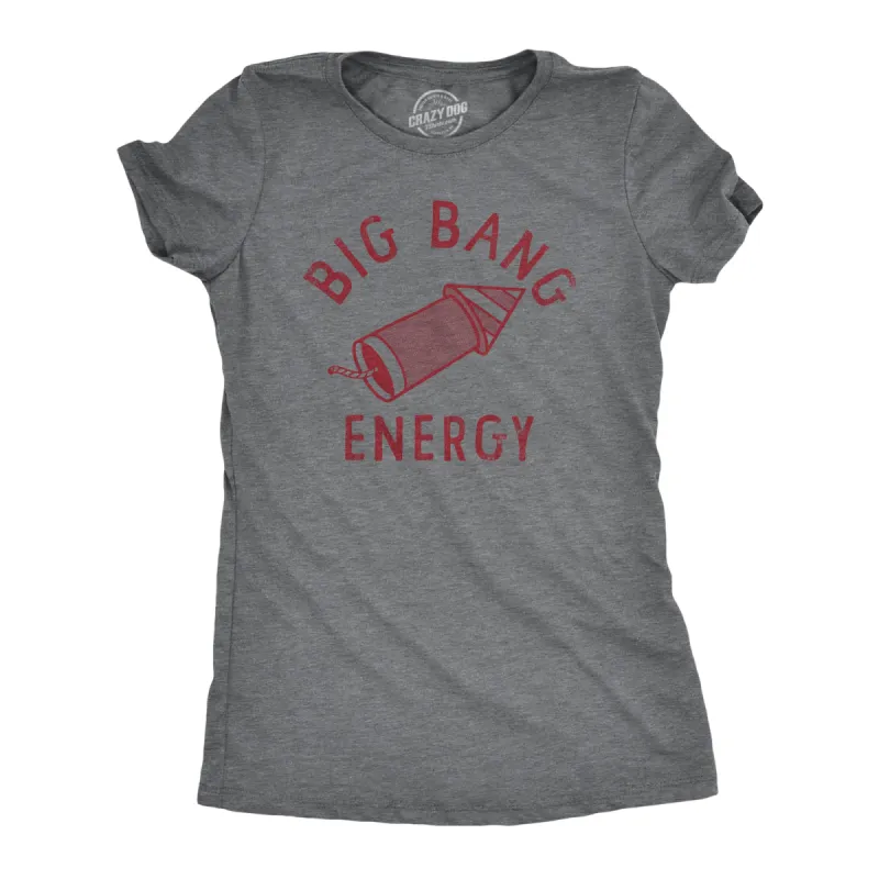 Big Bang Energy Women's T Shirt sold by Crazy Dog T-Shirts