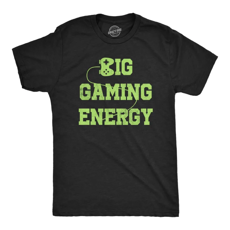 Mens Big Gaming Energy T Shirt Funny Gamer Controller Vibes Tee For Guys sold by Crazy Dog T-Shirts