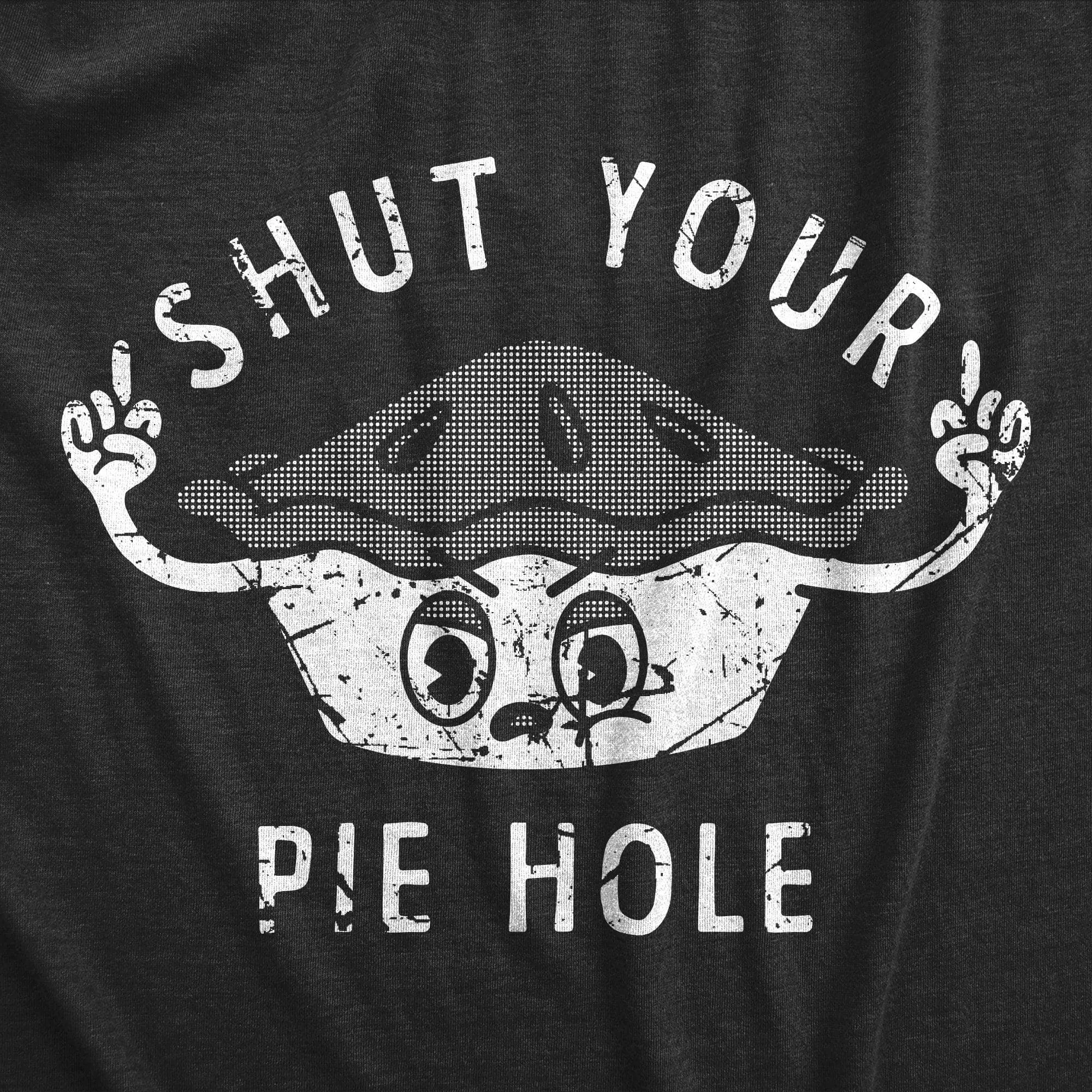 Shut Your Pie Hole Men's T Shirt sold by Crazy Dog T-Shirts product image thumbnail 2