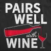 Pairs Well With Wine Women's T Shirt sold by Crazy Dog T-Shirts