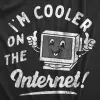 Im Cooler On The Internet Men's T Shirt sold by Crazy Dog T-Shirts