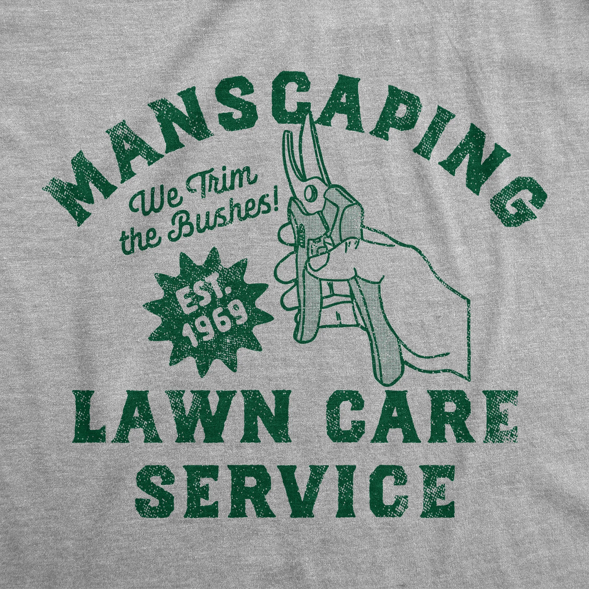 Manscaping Lawn Care Service Men's T Shirt sold by Crazy Dog T-Shirts product image thumbnail 2