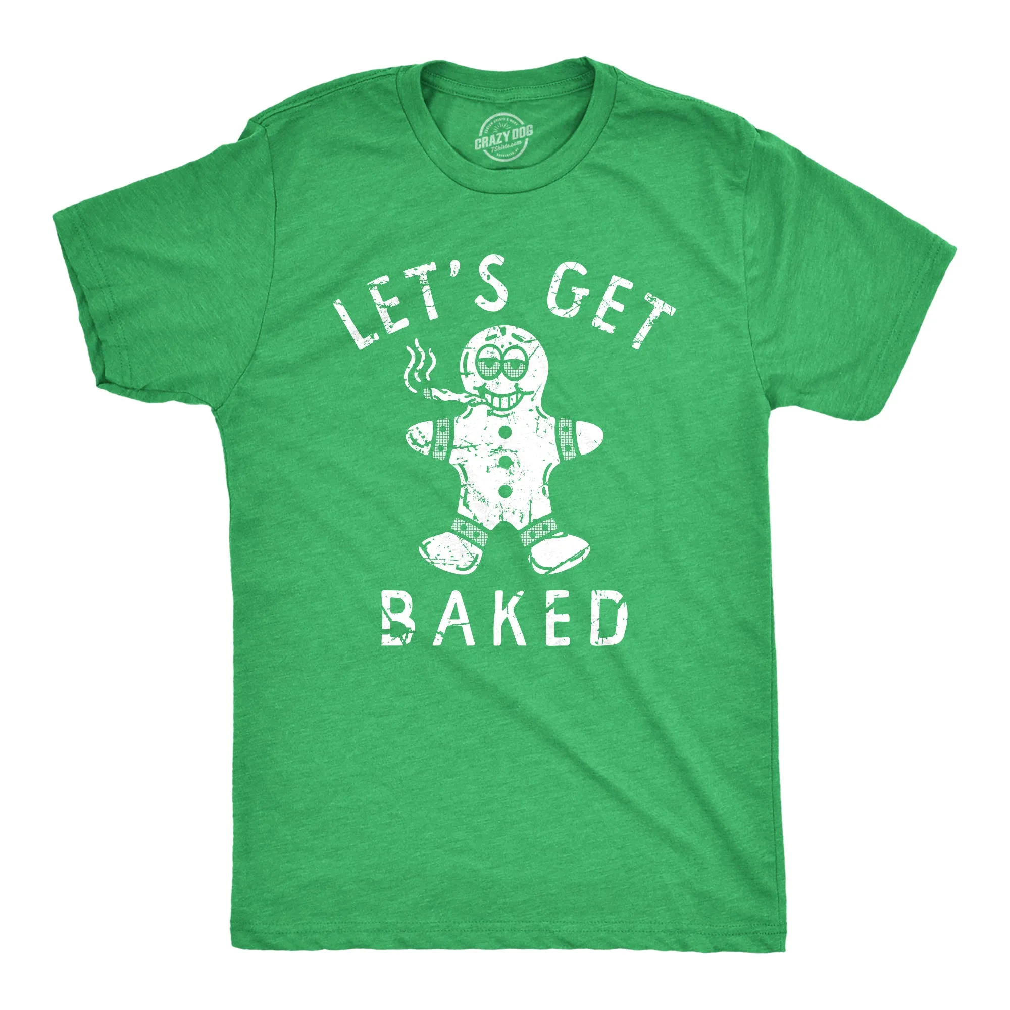Lets Get Baked Men's T Shirt sold by Crazy Dog T-Shirts
