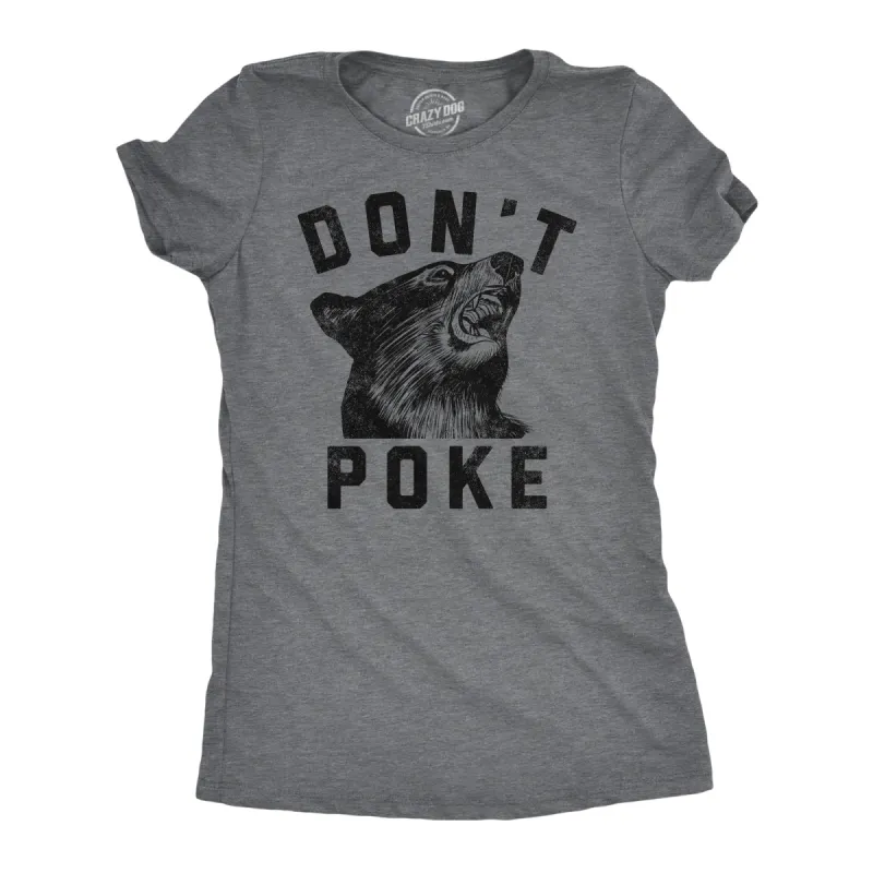 Dont Poke Women's T Shirt sold by Crazy Dog T-Shirts