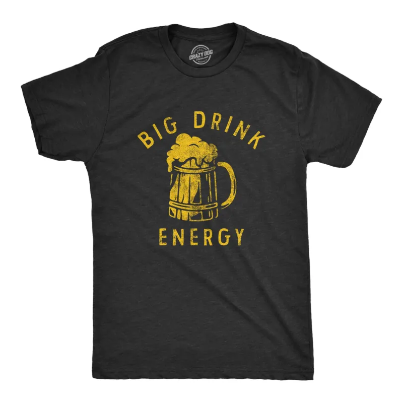 Big Drink Energy Men's T Shirt sold by Crazy Dog T-Shirts