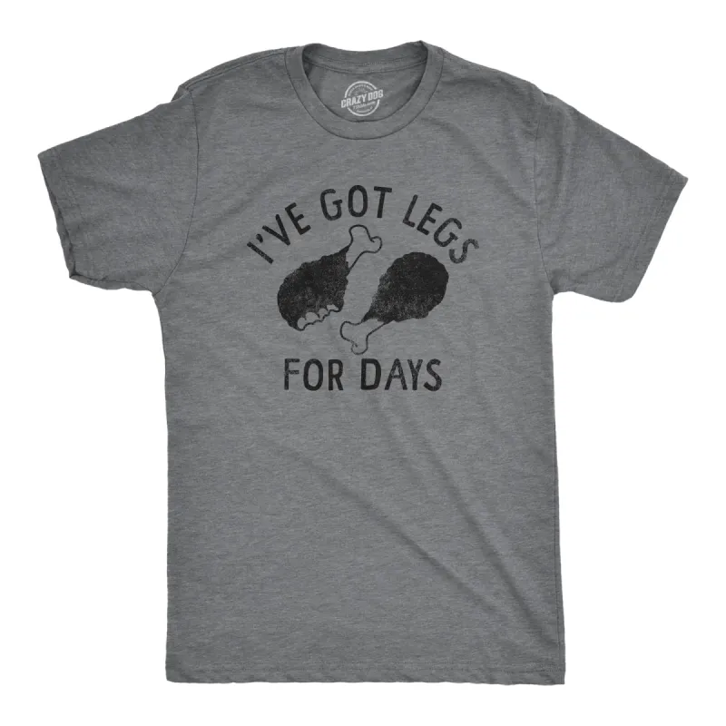 Ive Got Legs For Days Men's T Shirt sold by Crazy Dog T-Shirts
