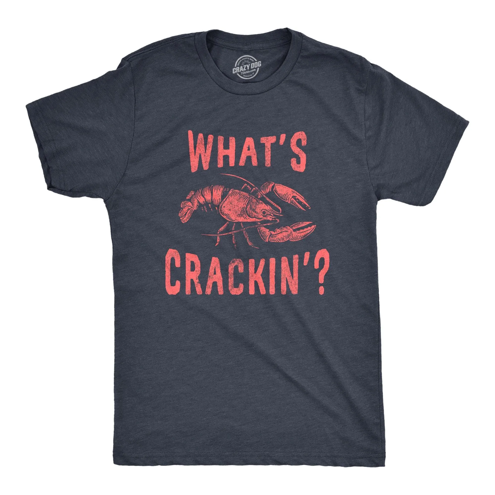 Whats Crackin Men's T Shirt sold by Crazy Dog T-Shirts