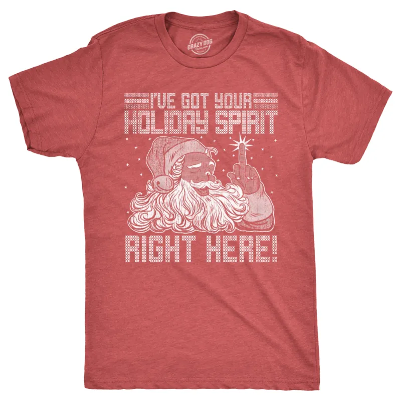 Ive Got Your Holiday Spirit Right Here Men's T Shirt sold by Crazy Dog T-Shirts