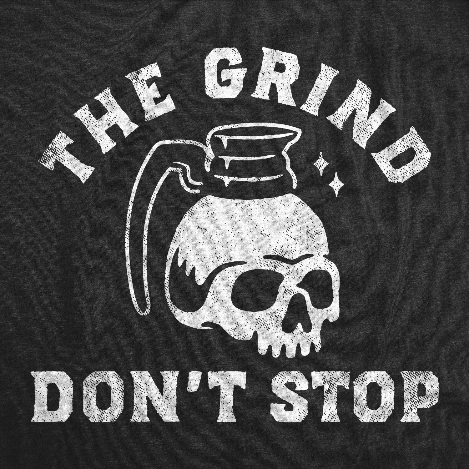 The Grind Dont Stop Women's T Shirt sold by Crazy Dog T-Shirts product image thumbnail 2