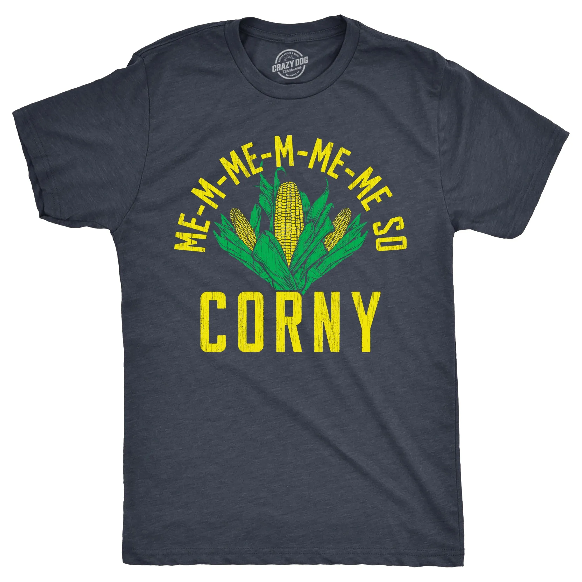 Me So Corny Men's T Shirt sold by Crazy Dog T-Shirts