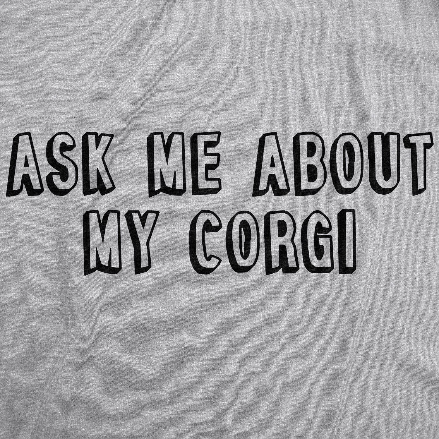 Ask Me About My Corgi Flip Men's T Shirt sold by Crazy Dog T-Shirts product image thumbnail 4