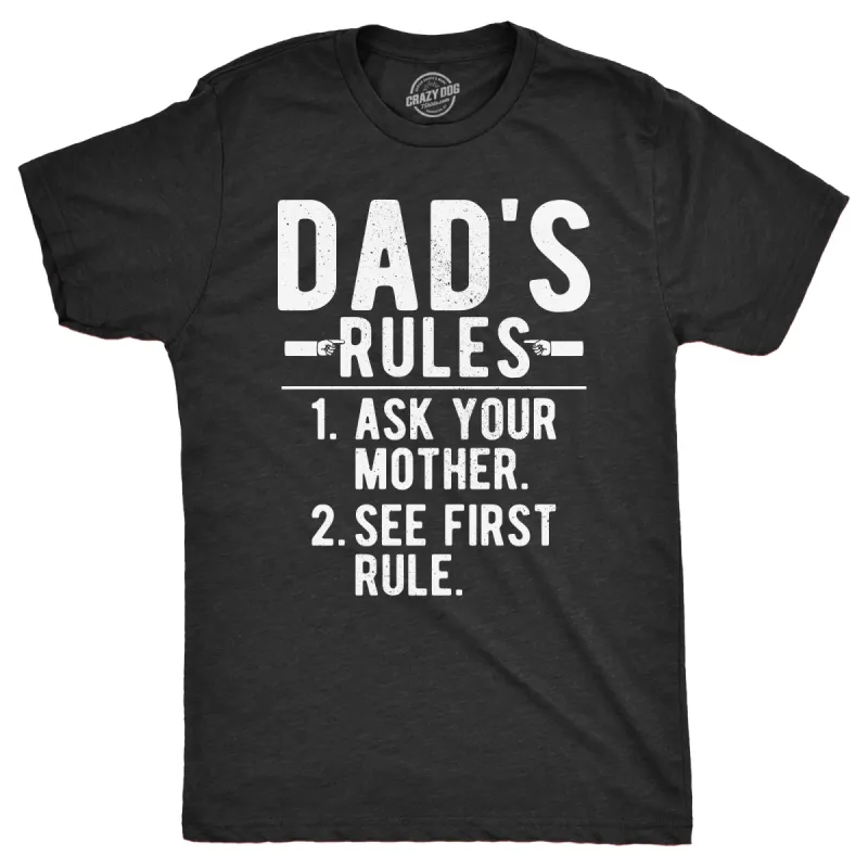 Dads Rules Men's T Shirt sold by Crazy Dog T-Shirts