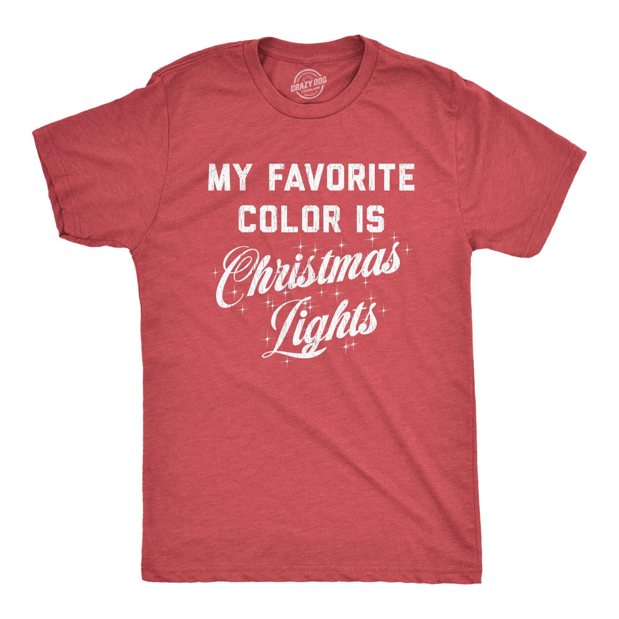My Favorite Color Is Christmas Lights Men's T Shirt sold by Crazy Dog T-Shirts
