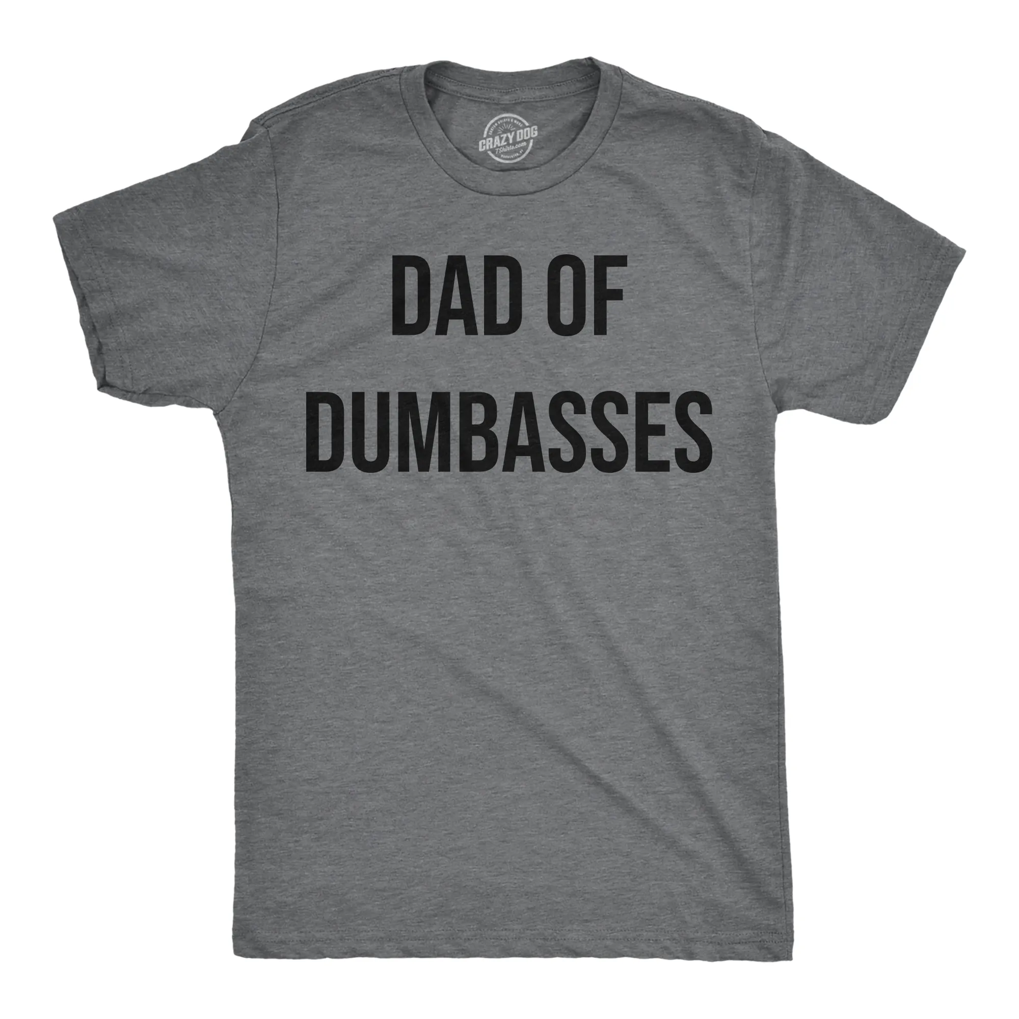 Dad Of Dumbasses Men's T Shirt sold by Crazy Dog T-Shirts
