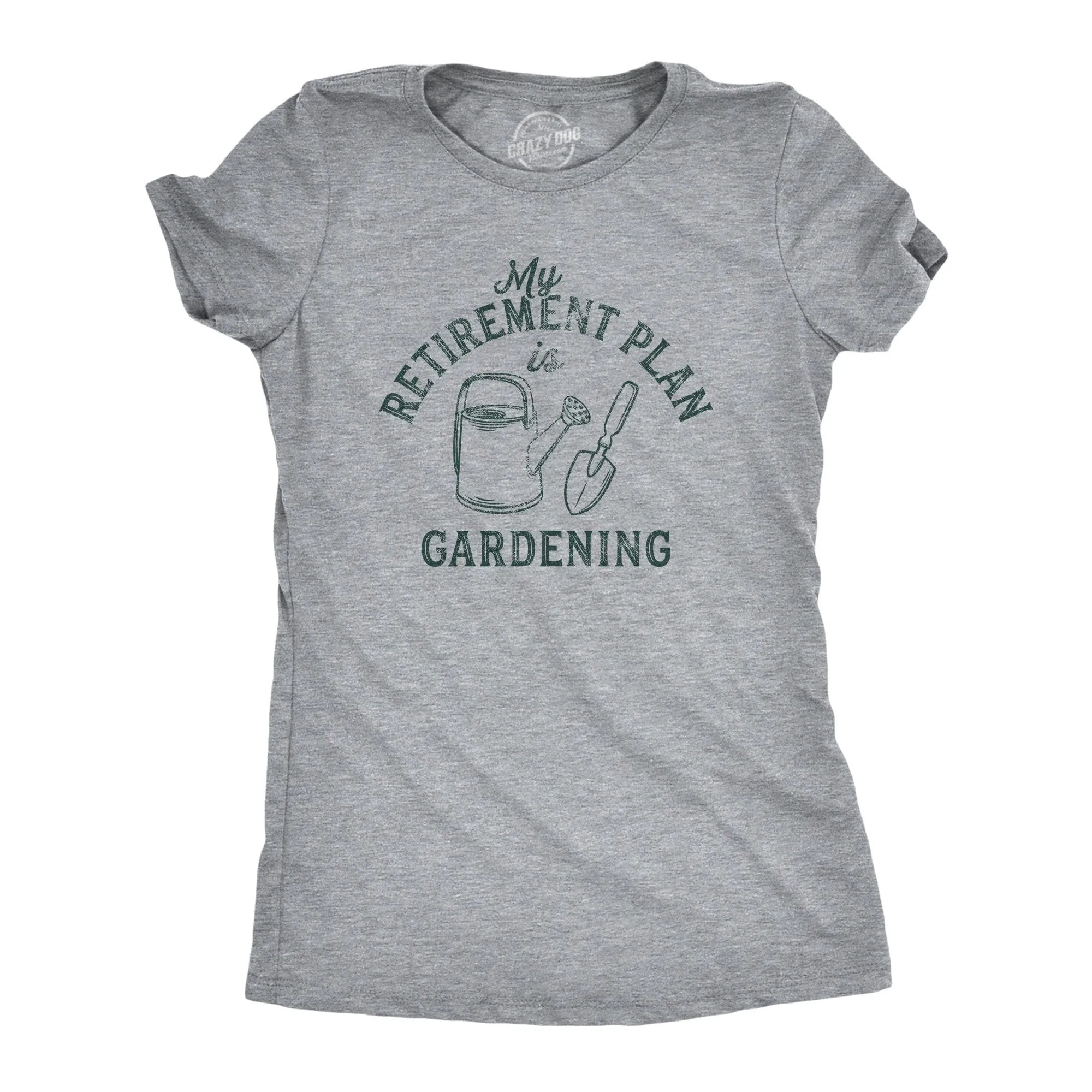 Retirement Plan Gardening Women's T Shirt sold by Crazy Dog T-Shirts