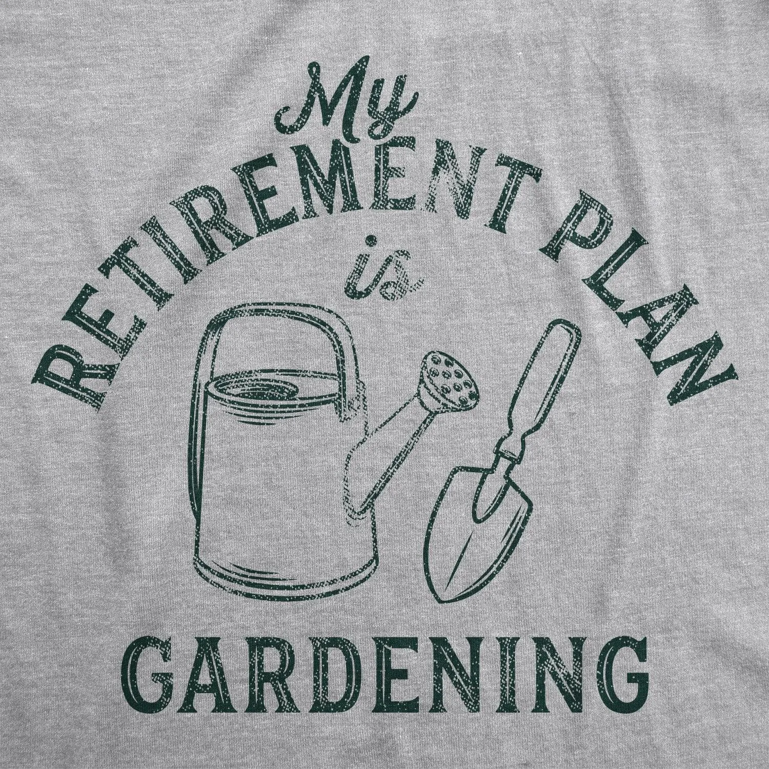 Retirement Plan Gardening Women's T Shirt sold by Crazy Dog T-Shirts product image thumbnail 2
