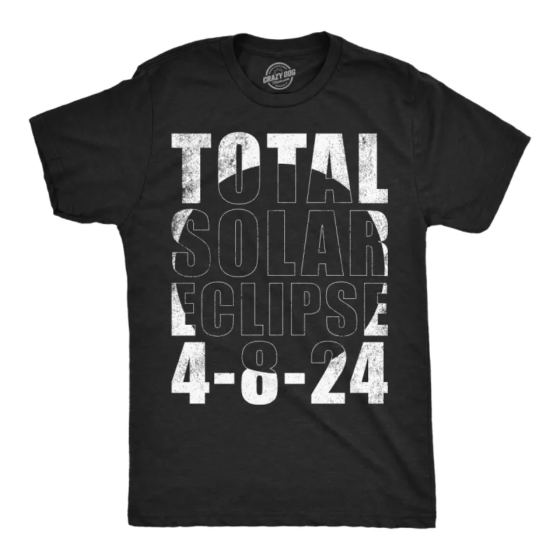 Total Solar Eclipse 2024 4 8 24 Men's T Shirt sold by Crazy Dog T-Shirts