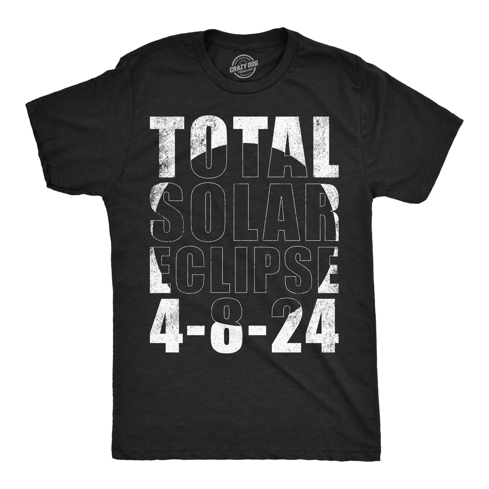 Total Solar Eclipse 2024 4 8 24 Men's T Shirt sold by Crazy Dog T-Shirts
