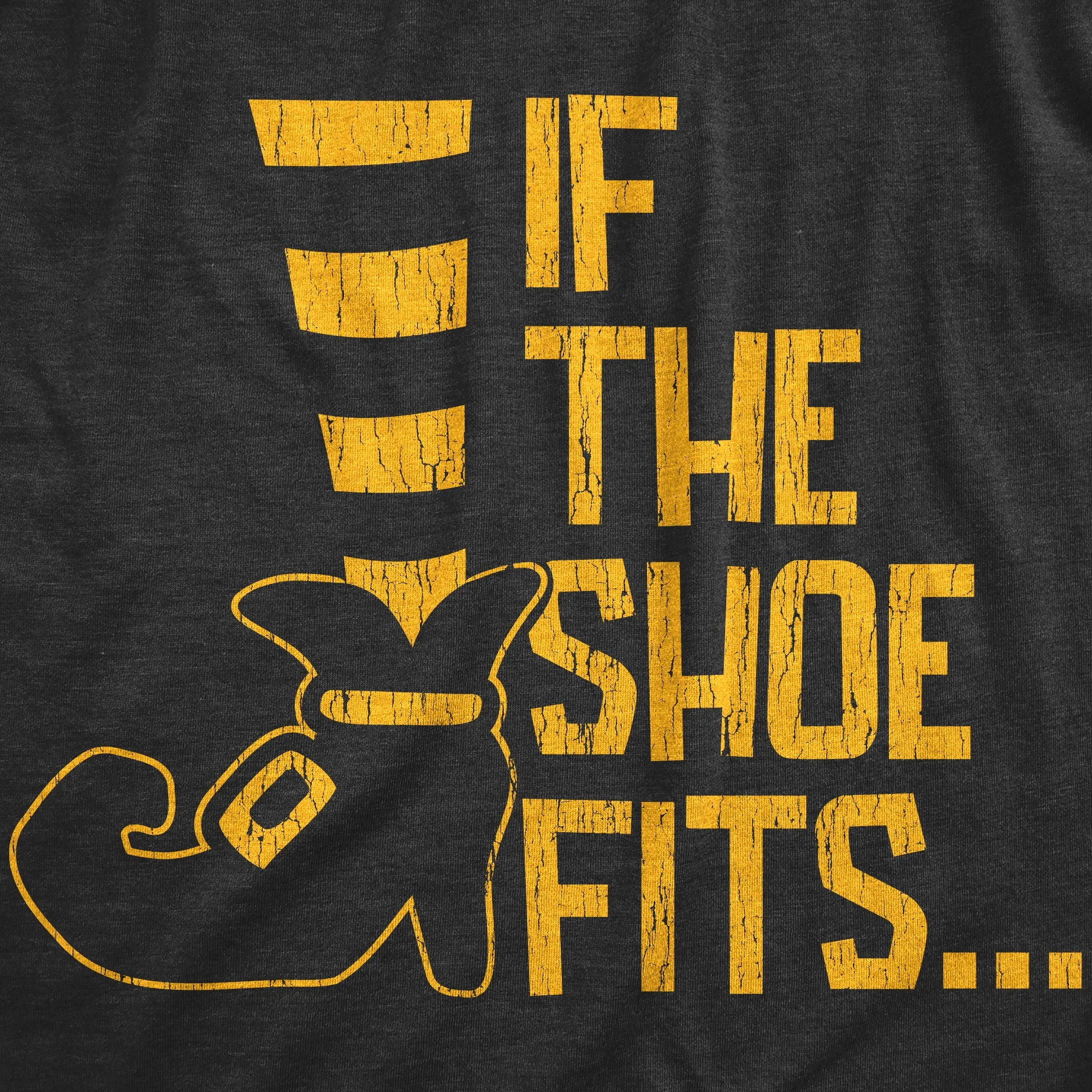 If The Shoe Fits Men's T Shirt sold by Crazy Dog T-Shirts product image thumbnail 2
