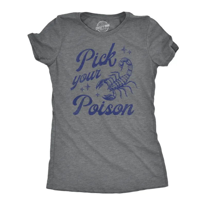 Pick Your Poison Women's T Shirt sold by Crazy Dog T-Shirts