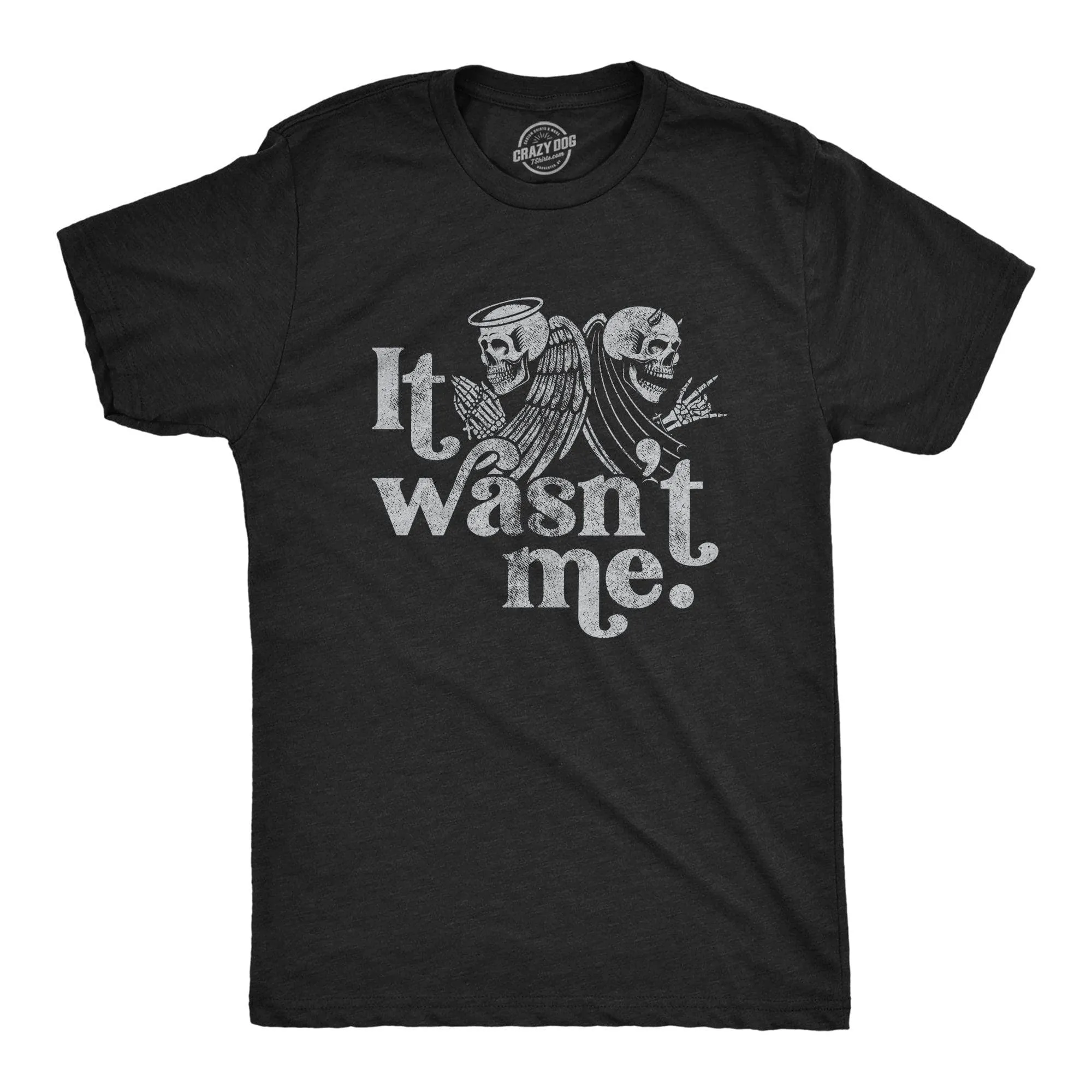 It Wasn't Me Men's T Shirt sold by Crazy Dog T-Shirts