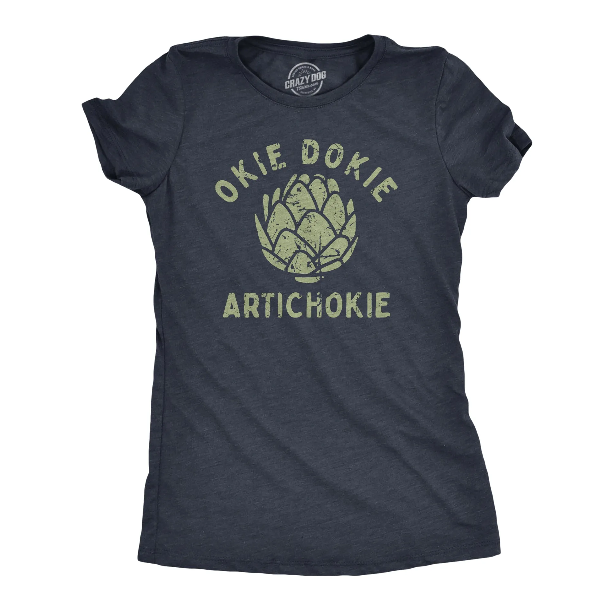Okie Dokie Artichokie Women's T Shirt sold by Crazy Dog T-Shirts