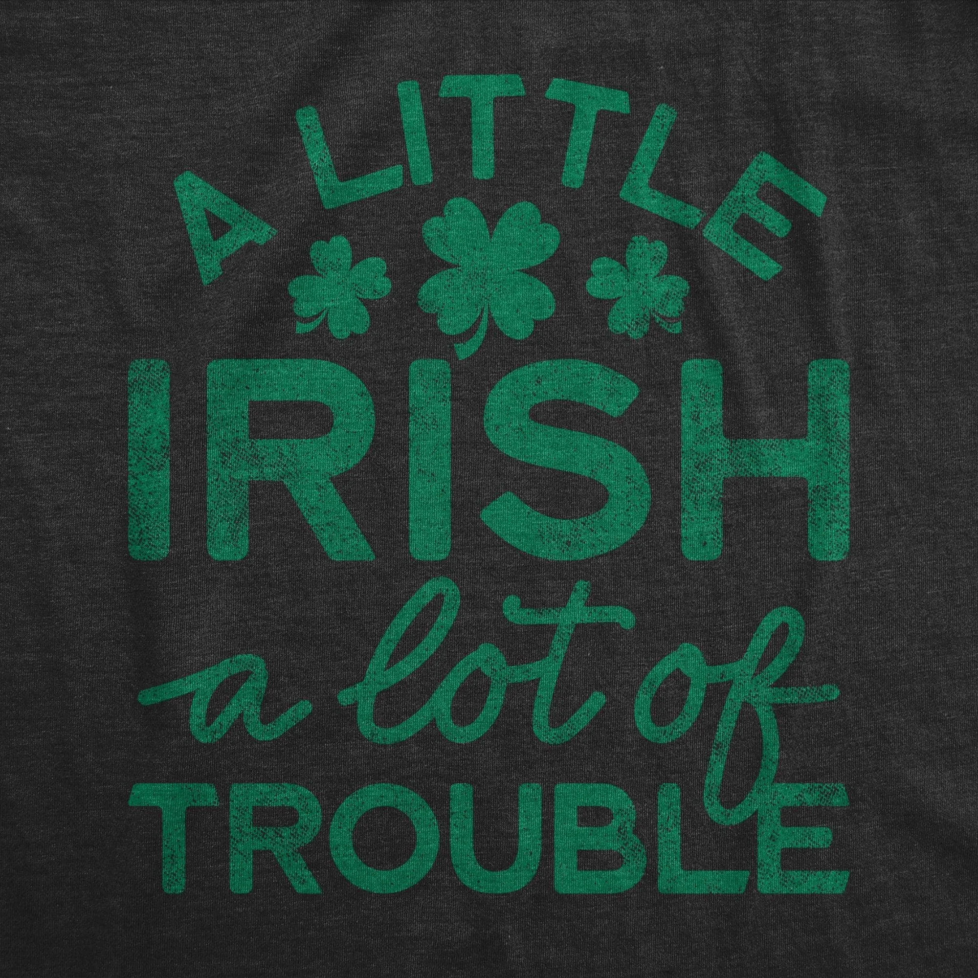 A Little Irish A Lot Of Trouble Men's T Shirt sold by Crazy Dog T-Shirts product image thumbnail 2