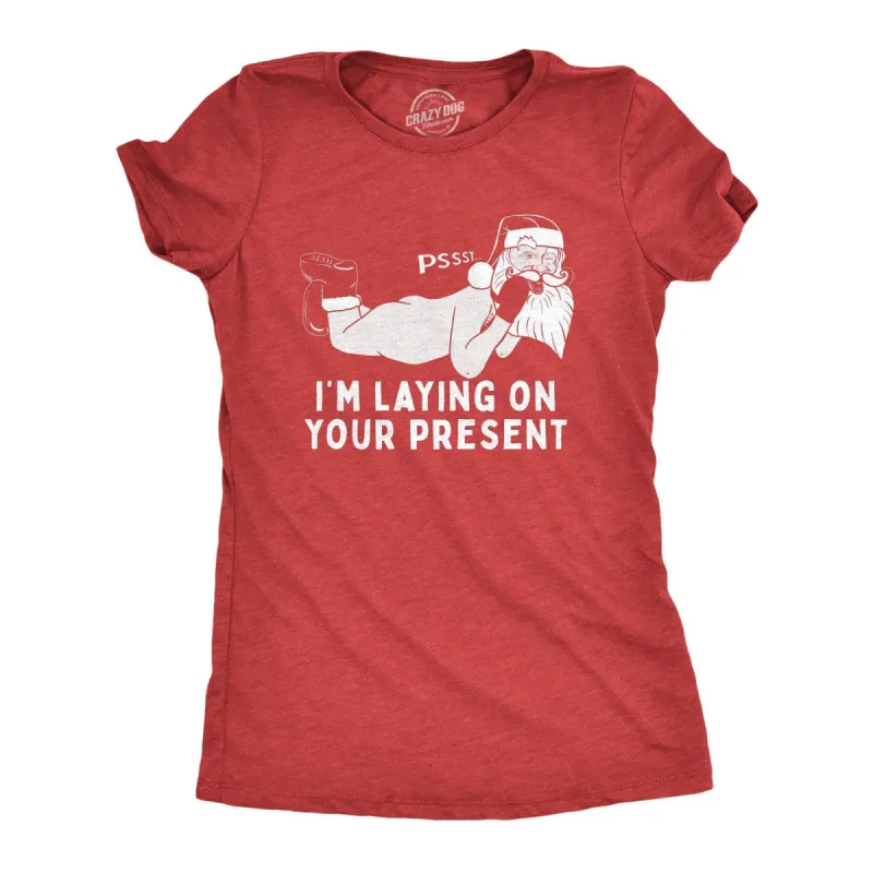 Pssst I'm Laying On Your Present Women's T Shirt sold by Crazy Dog T-Shirts