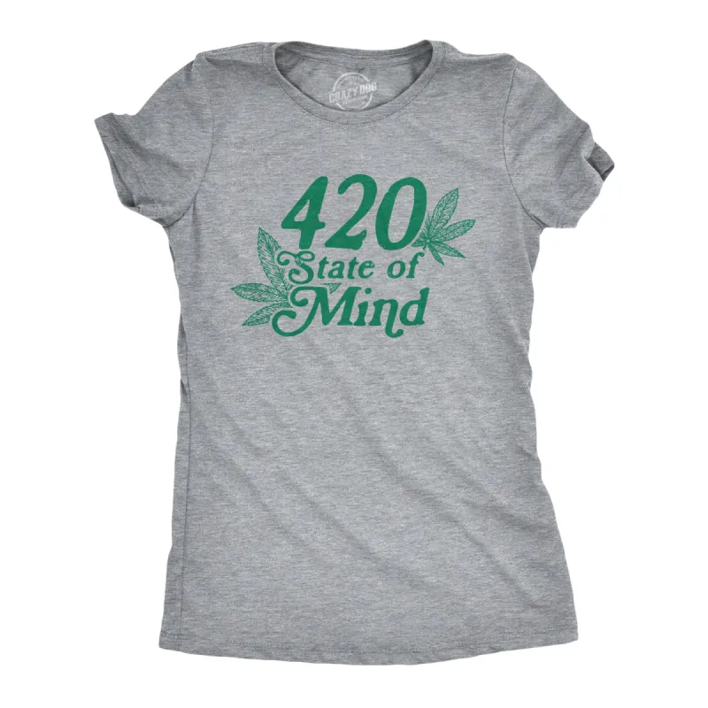 420 State Of Mind Women's T Shirt sold by Crazy Dog T-Shirts