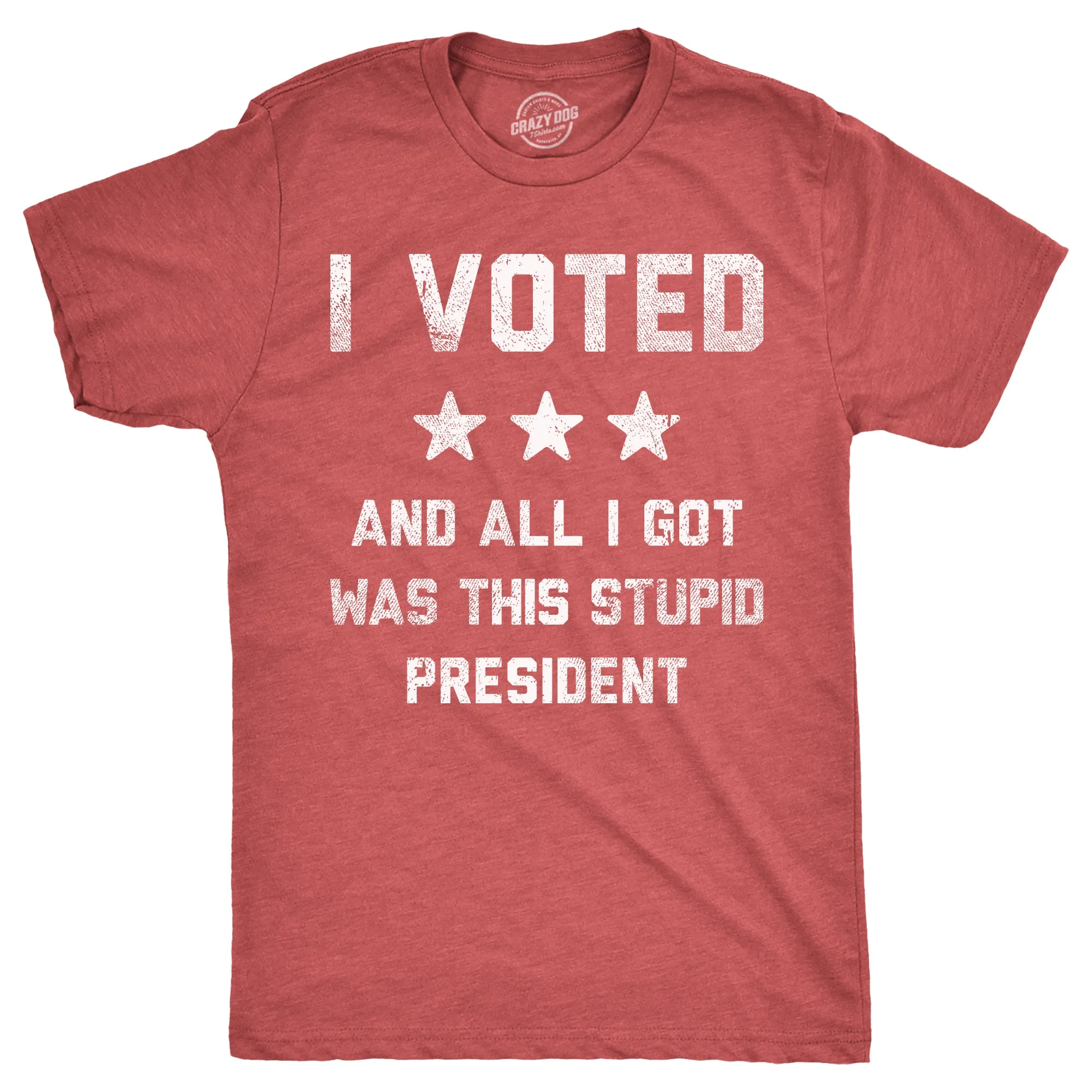 I Voted And All I Got Was This Stupid President Men's T Shirt sold by Crazy Dog T-Shirts product image thumbnail 3