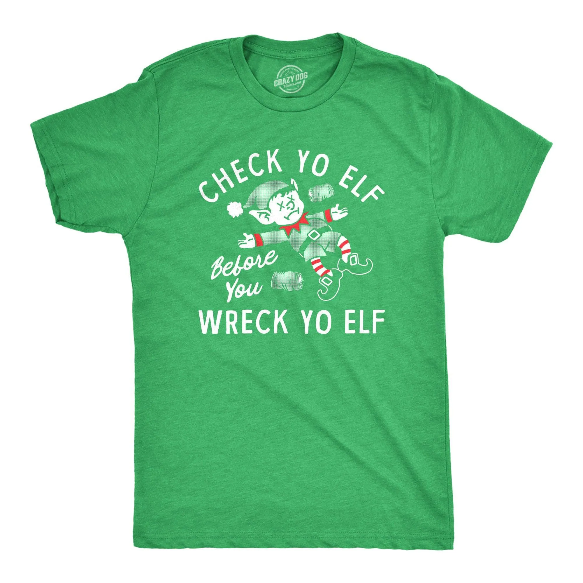 Check Yo Elf Before You Wreck Yo Elf Men's T Shirt sold by Crazy Dog T-Shirts