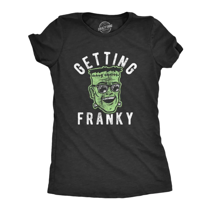 Getting Franky Women's T Shirt sold by Crazy Dog T-Shirts
