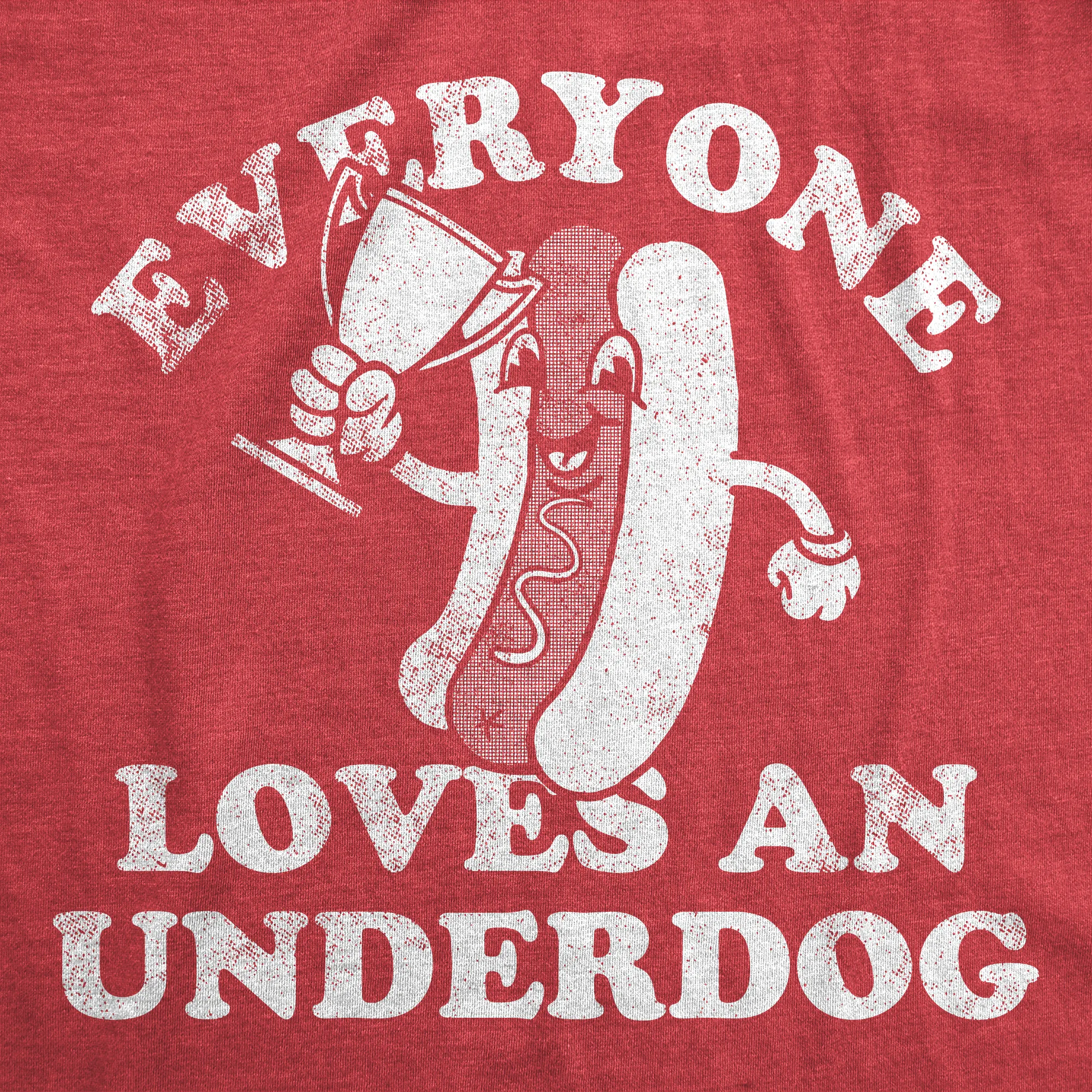 Everyone Loves An Underdog Men's T Shirt sold by Crazy Dog T-Shirts product image thumbnail 2