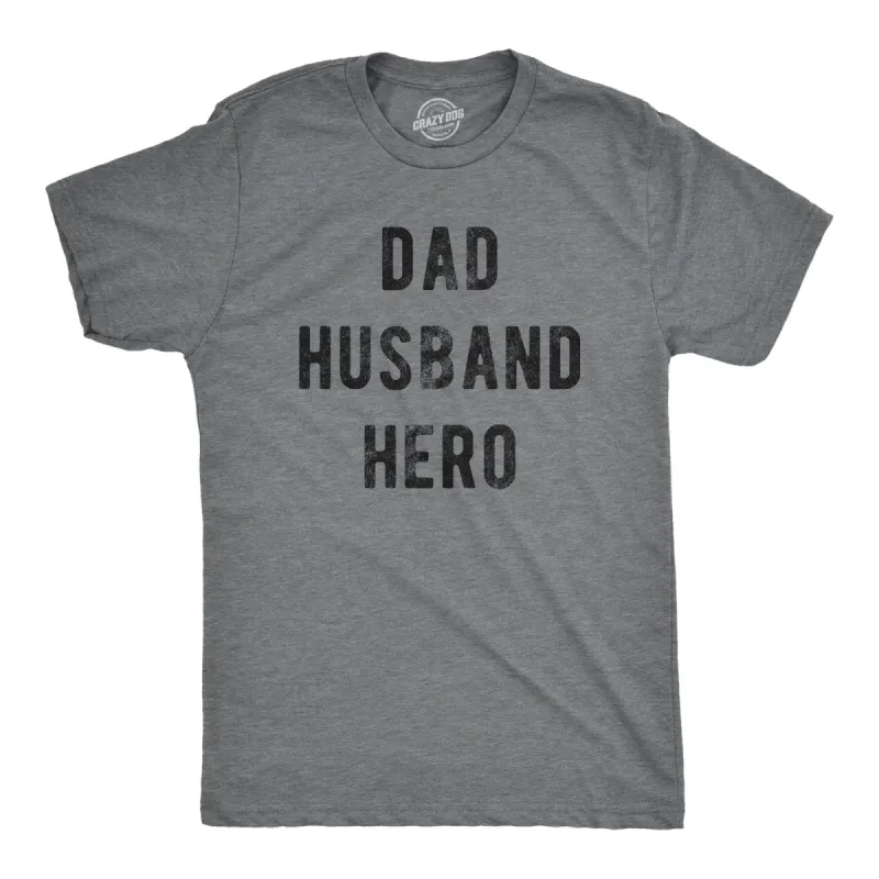 Dad Husband Hero Men's T Shirt sold by Crazy Dog T-Shirts