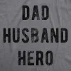 Dad Husband Hero Men's T Shirt sold by Crazy Dog T-Shirts