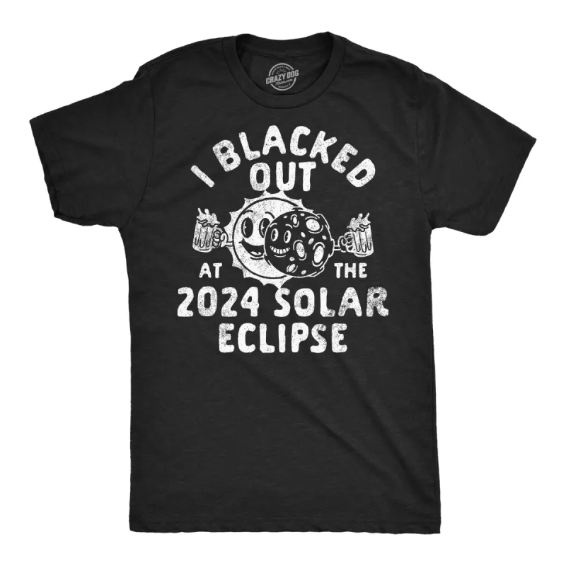 I Blacked Out At The 2024 Solar Eclipse Men's T Shirt sold by Crazy Dog T-Shirts