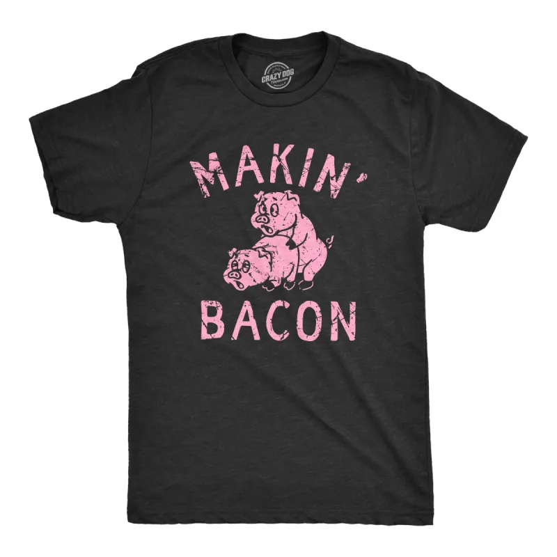 Makin Bacon Men's T Shirt sold by Crazy Dog T-Shirts