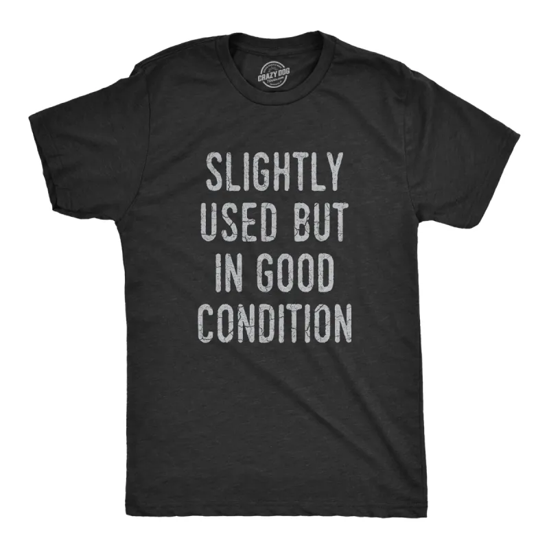 Slightly Used But In Good Condition Men's T Shirt sold by Crazy Dog T-Shirts
