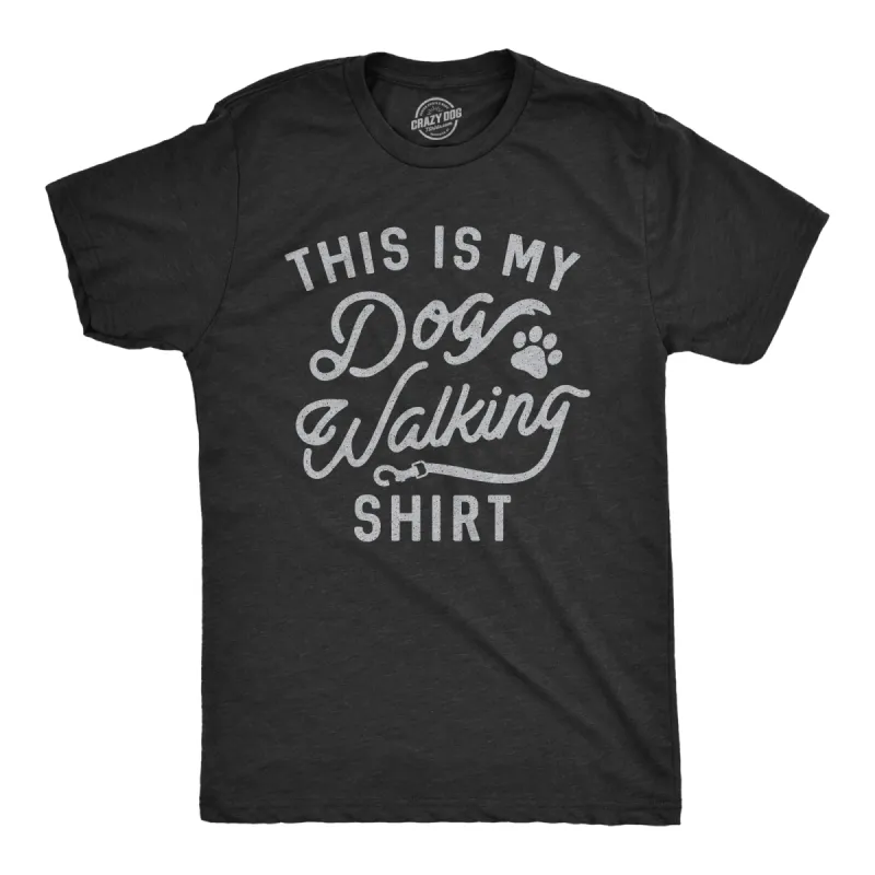 This Is My Dog Walking Shirt Men's T Shirt sold by Crazy Dog T-Shirts