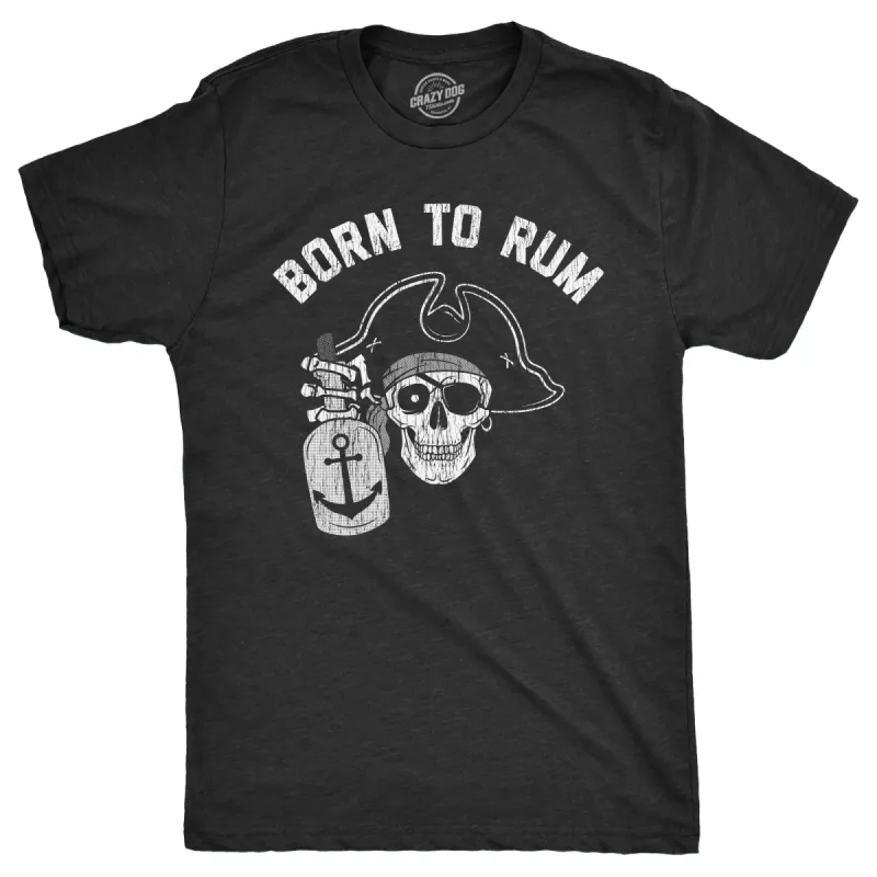 Born To Rum Men's T Shirt sold by Crazy Dog T-Shirts