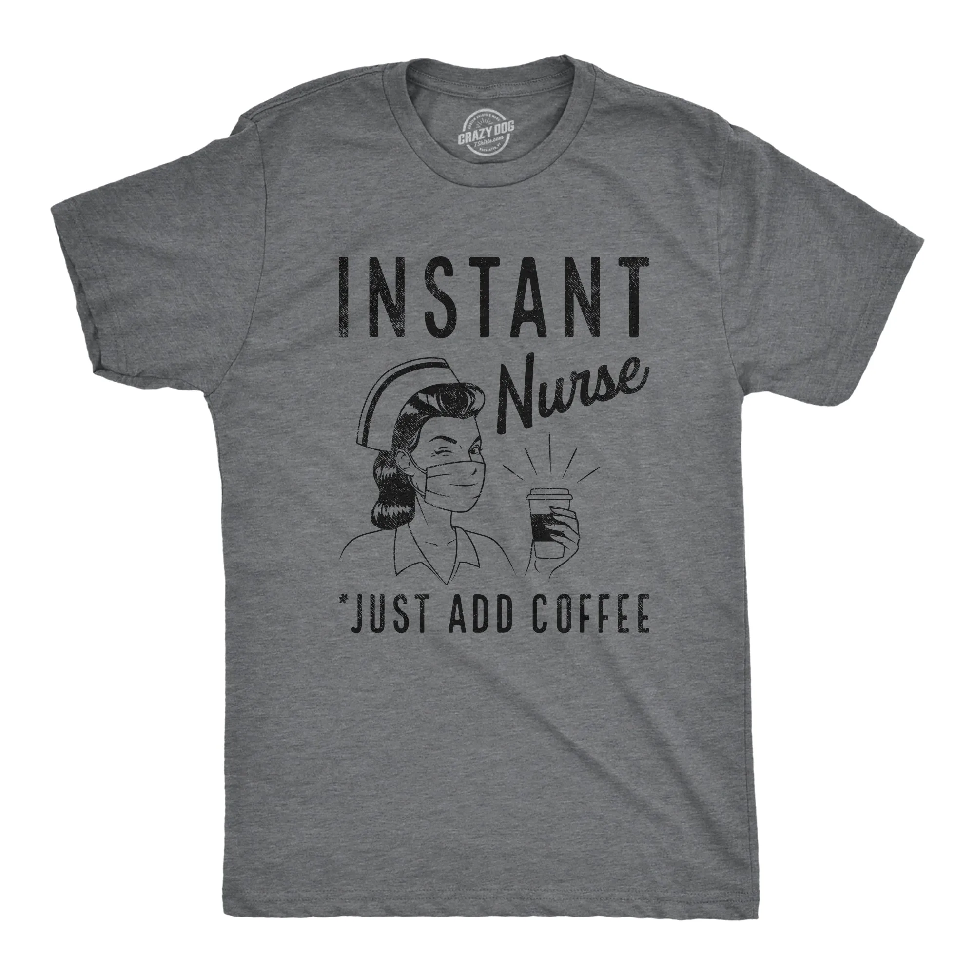 Instant Nurse Coffee Men's T Shirt sold by Crazy Dog T-Shirts