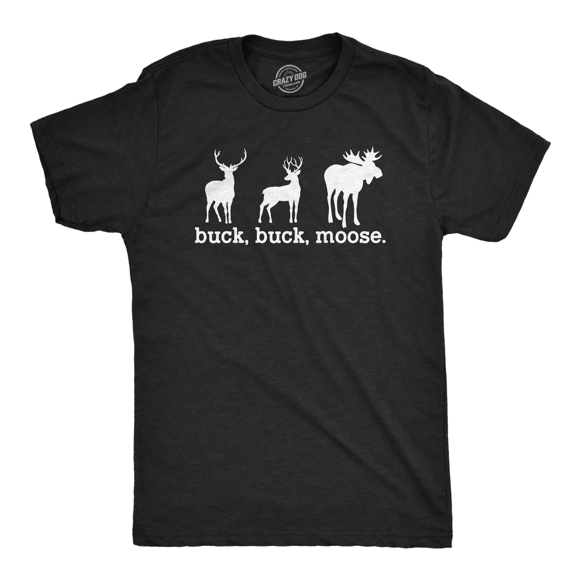 Buck Buck Moose Men's T Shirt sold by Crazy Dog T-Shirts