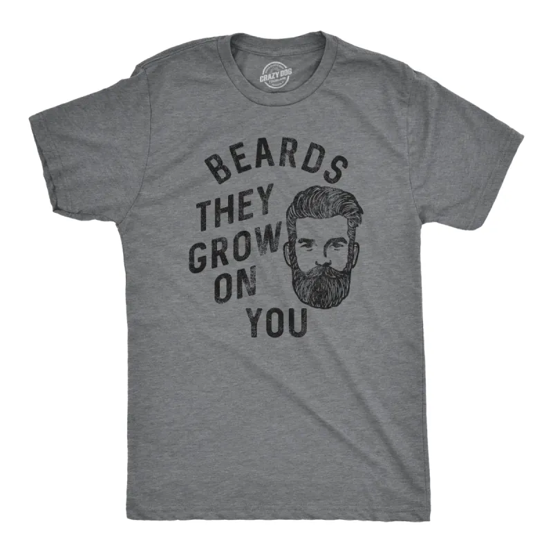 Beards They Grow On You Men's T Shirt sold by Crazy Dog T-Shirts