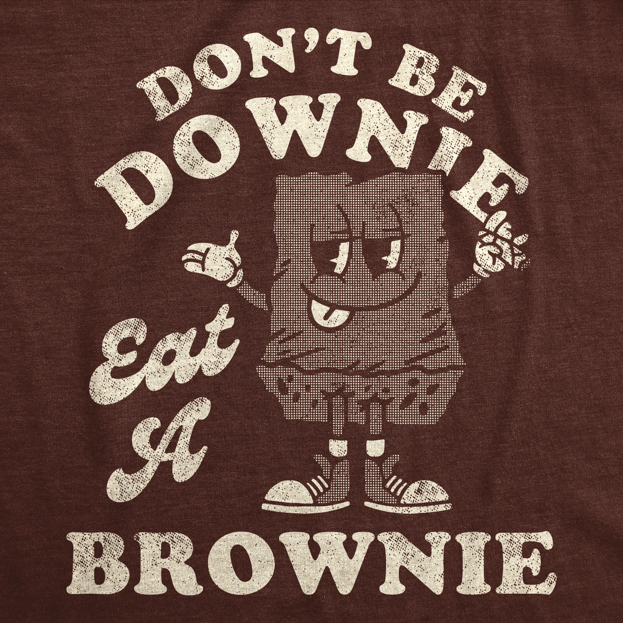 Dont Be A Downie Eat A Brownie Men's T Shirt sold by Crazy Dog T-Shirts product image thumbnail 2