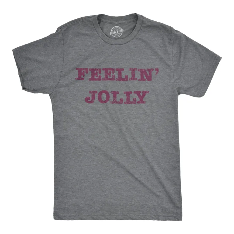 Feelin' Jolly Men's T Shirt sold by Crazy Dog T-Shirts