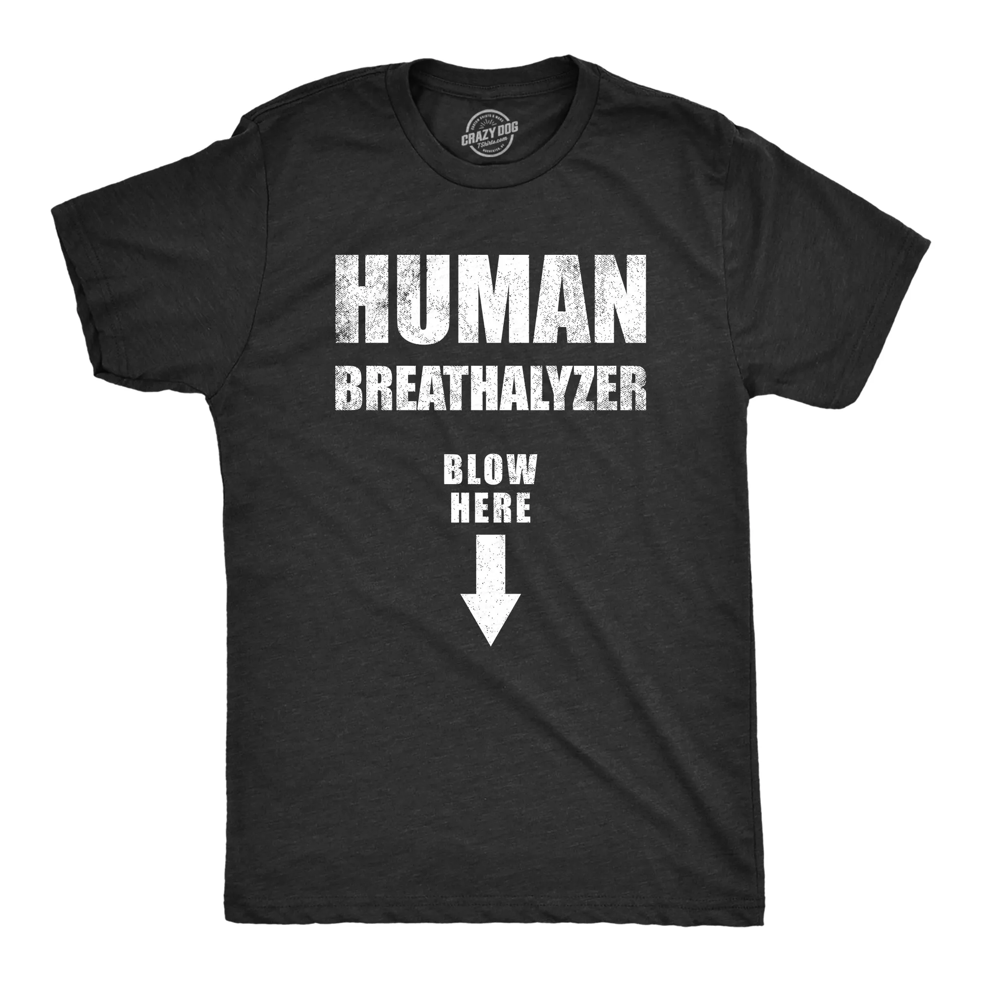 Human Breathalyzer Blow Here Men's T Shirt sold by Crazy Dog T-Shirts