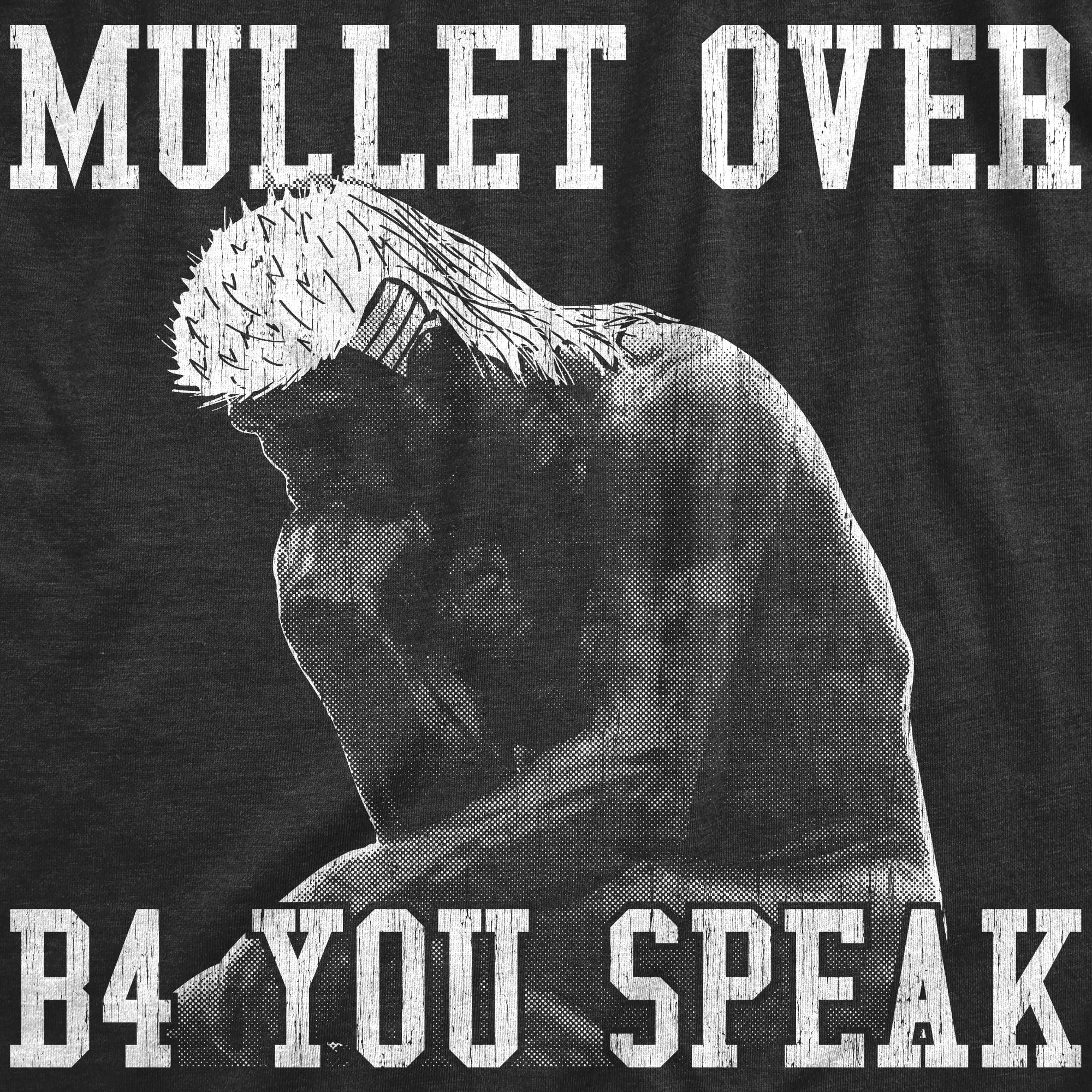 Mullet Over Before You Speak Men's T Shirt sold by Crazy Dog T-Shirts product image thumbnail 2