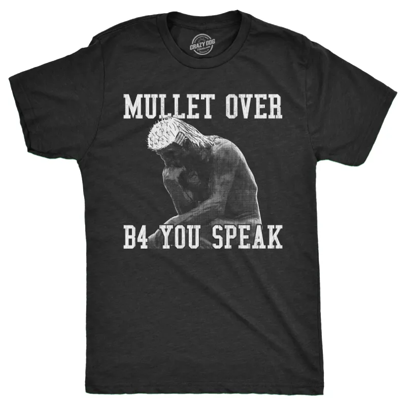 Mullet Over Before You Speak Men's T Shirt sold by Crazy Dog T-Shirts